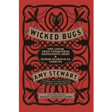  Wicked Bugs – Amy Stewart,Briony Morrow-Cribbs idegen nyelvű könyv
