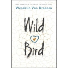  WILD BIRD – Wendelin Van Draanen idegen nyelvű könyv