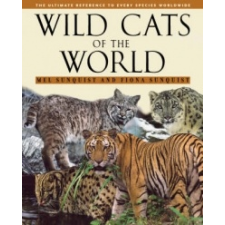  Wild Cats of the World – Mel Sunquist,Fiona Sunquist idegen nyelvű könyv