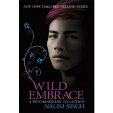 Wild Embrace: A Psy-Changeling Collection – Nalini Singh idegen nyelvű könyv