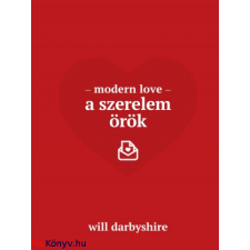 Will Darbyshire : Modern love - A szerelem örök irodalom