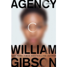 William Gibson William Gibson - Agency – William Gibson idegen nyelvű könyv
