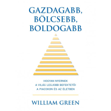 William Green Gazdagabb, bölcsebb, boldogabb (BK24-211047) életmód, egészség