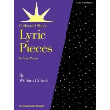WILLIS MUSIC CO Lyric Pieces: Early Intermediate Level | William Gillock egyéb könyv