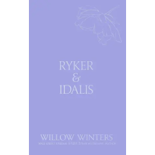 Willow Winters Publishing LLC Ryker &amp; Idalis | Willow Winters egyéb könyv