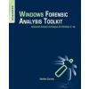  Windows Forensic Analysis Toolkit – Harlan Carvey