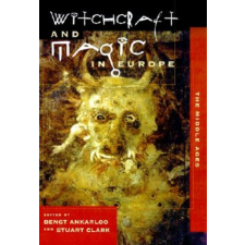  Witchcraft and Magic in Europe, Volume 3 – Bengt Ankarloo, Stuart Clark idegen nyelvű könyv