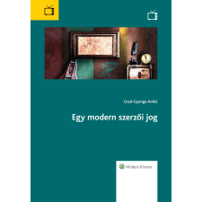 Wolters Kluwer Egy modern szerzői jog társadalom- és humántudomány