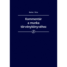 Wolters Kluwer Kommentár a munka törvénykönyvéhez egyéb e-könyv