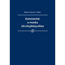 Wolters Kluwer Kommentár a munka törvénykönyvéhez társadalom- és humántudomány
