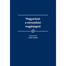 Wolters Kluwer Magyarázat a nemzetközi magánjogról társadalom- és humántudomány