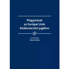 Wolters Kluwer Magyarázat az Európai Unió közbeszerzési jogához egyéb e-könyv