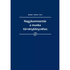 Wolters Kluwer Nagykommentár a munka törvénykönyvéhez egyéb e-könyv
