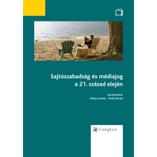 Wolters Kluwer Sajtószabadság és médiajog a 21. század elején egyéb e-könyv