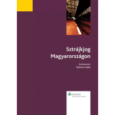 Wolters Kluwer Sztrájkjog Magyarországon egyéb e-könyv