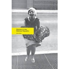  Women in the Weimar Republic – Helen Boak idegen nyelvű könyv