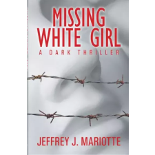 WordFire Press Missing White Girl egyéb e-könyv