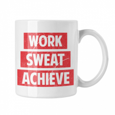  Work Sweat Achieve - Fehér Bögre bögrék, csészék
