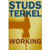  Working – Studs Terkel
