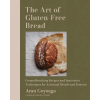 WORKMAN PUBLISHING The Art of Gluten-Free Bread
