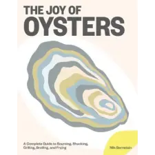WORKMAN PUBLISHING The Joy of Oysters | Bernstein,Nils egyéb könyv