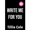  Write Me for You