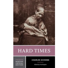 WW Norton &amp; Co Hard Times | Charles Dickens,Fred Kaplan egyéb könyv