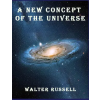 www.bnpublishing.com A New Concept of the Universe