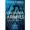 Yale University Press Crusader Armies | Steve Tibble