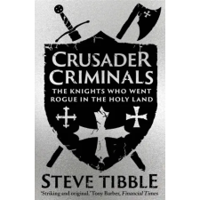 Yale University Press Crusader Criminals | TIBBLE STEVE egyéb könyv