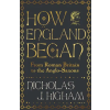 Yale University Press How England Began | Nicholas J. Higham