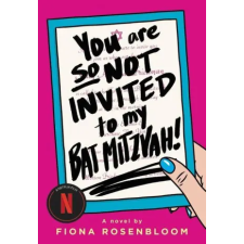 You Are So Not Invited to My Bat Mitzvah! idegen nyelvű könyv