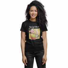  You can't win - Női Póló női póló