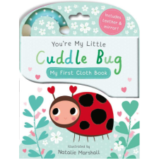 You're My Little Cuddle Bug: My First Cloth Book – Natalie Marshall idegen nyelvű könyv