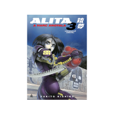 Yukito Kishiro - Alita, a harc angyala 3. Vérengző angyal irodalom