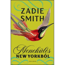 Zadie Smith Menekülés New Yorkból (BK24-196384) irodalom