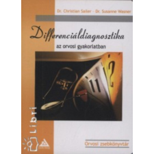 Zafír Press Differenciáldiagnosztika az orvosi gyakorlatban antikvárium - használt könyv