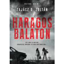 Zajácz D. Zoltán - Haragos Balaton regény
