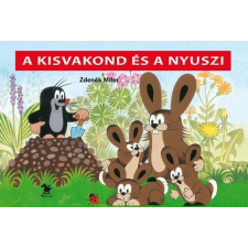 Zdeněk Miler - A kisvakond és a nyuszi gyermek- és ifjúsági könyv
