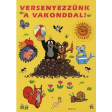 Zdenìk Miler VERSENYEZZÜNK A VAKONDDAL! gyermek- és ifjúsági könyv