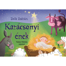 Zelk Zoltán - Karácsonyi ének - leporelló gyermek- és ifjúsági könyv
