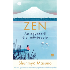  ZEN - Az egyszerű élet művészete Shunmyo Masuno életmód, egészség