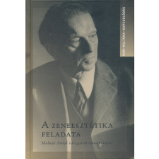 ZENEESZTÉTIKA FELADATA történelem