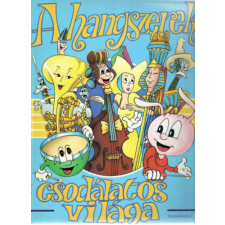 Zeneműkiadó A hangszerek csodálatos világa antikvárium - használt könyv