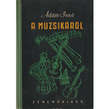 Zeneműkiadó A muzsikáról antikvárium - használt könyv