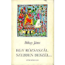 Zeneműkiadó Egy rózsaszál szebben beszél antikvárium - használt könyv