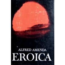 Zeneműkiadó Eroica (Beethoven életének regénye) antikvárium - használt könyv