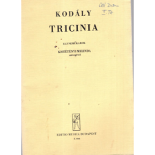 ZENEMŰKIADÓ VÁLLALAT Kodály Tricinia - Egyneműkarok - Kodály Zoltán antikvárium - használt könyv