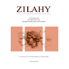 Zilahy Zoltán - Zilahy - Válogatás Zilahy Zoltán szobrászművész rajzaiból egyéb könyv