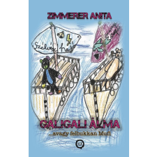 Zimmerer Anita - Galigali álma gyermek- és ifjúsági könyv